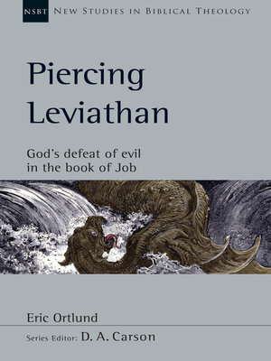 cover image of Piercing Leviathan: God's Defeat of Evil in the Book of Job